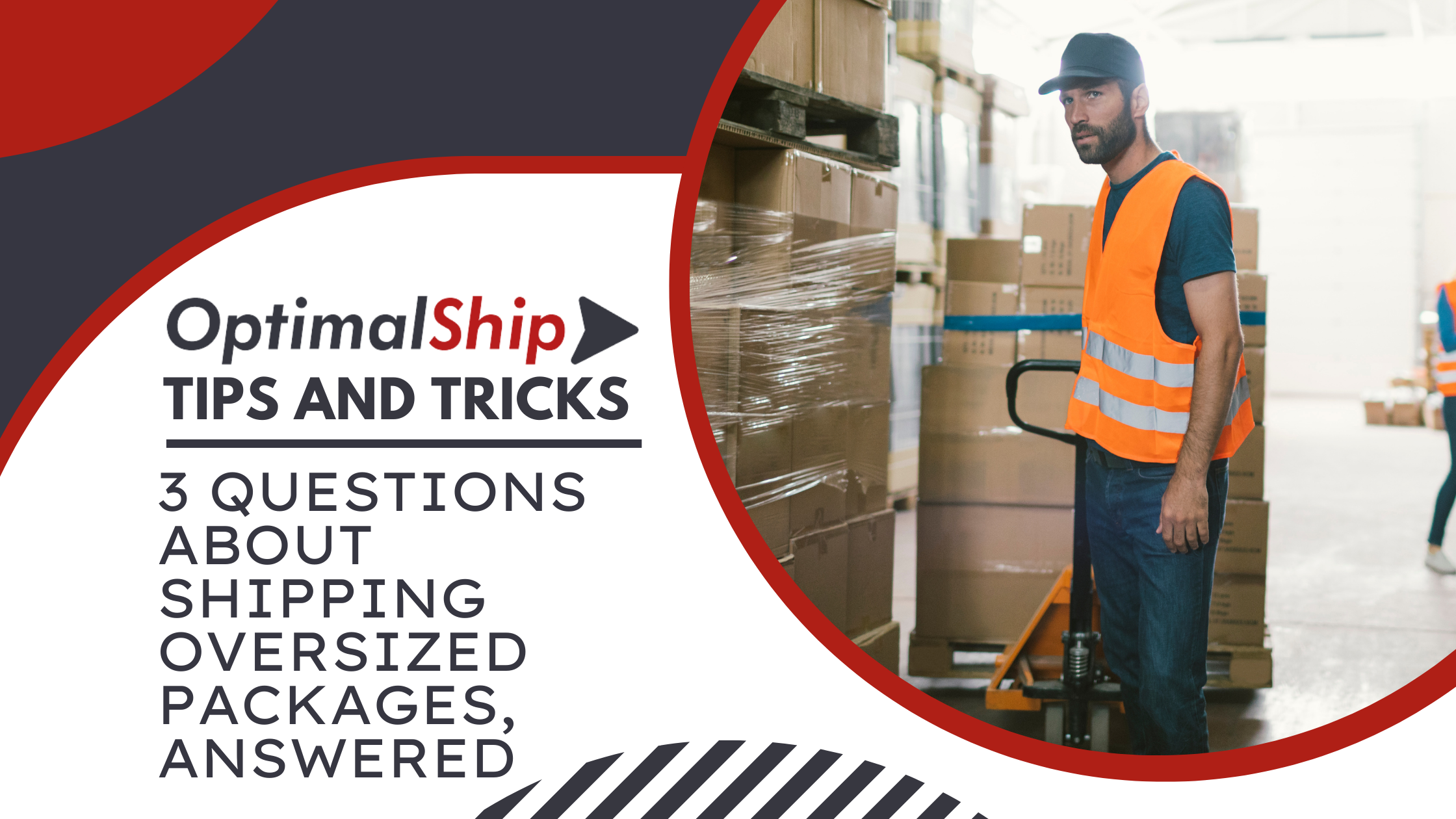 3 Questions About Shipping Oversized Packages, Answered